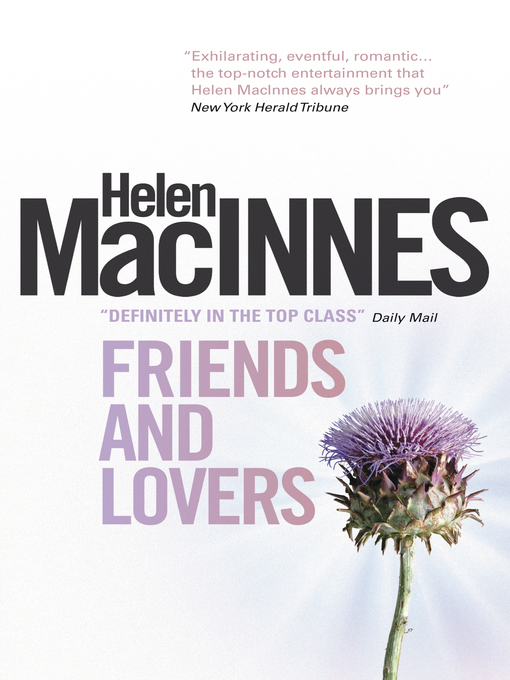 Title details for Friends and Lovers by Helen Macinnes - Available